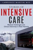 Stories of Intensive Care: Medical Challenges and Ethical Dilemmas in Real Patients