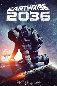 Earthrise 2036 - Lee, Michael J.