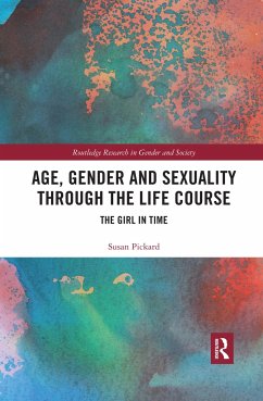 Age, Gender and Sexuality through the Life Course - Pickard, Susan