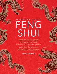 Feng Shui, The Practical Guide to - Hale, Gill