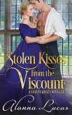 Stolen Kisses from the Viscount: A Stolen Kisses Novella