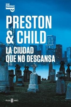 La Ciudad Que No Descansa / The City of Endless Night - Preston, Douglas; Child, Lincoln
