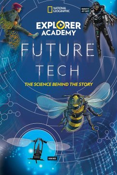 Explorer Academy Future Tech: The Science Behind the Story - Kiffel-Alcheh, Jamie