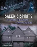 Salem's Spirits and Other Hauntings of New England