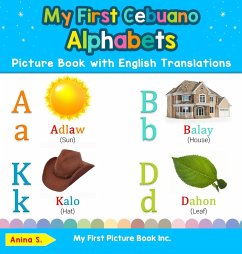 My First Cebuano Alphabets Picture Book with English Translations - S., Anina