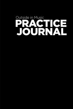 Outside in Music Practice Journal v.2016 - Finzer, Nick