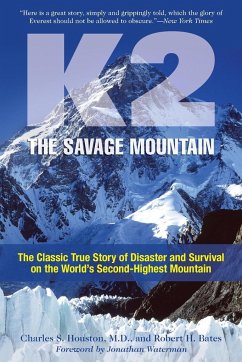 K2, The Savage Mountain - Houston, Charles; Bates, Robert