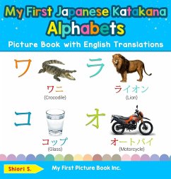 My First Japanese Katakana Alphabets Picture Book with English Translations - S., Shiori