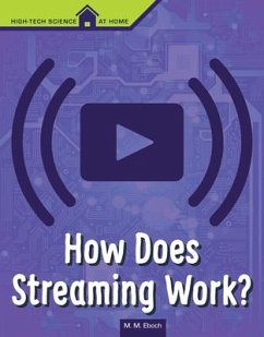 How Does Streaming Work? - Eboch, Christine Elizabeth