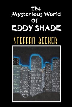 The Mysterious World of Eddy Shade - Becker, Steffan