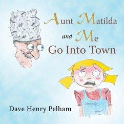 Aunt Matilda and Me Go into Town - Pelham, Dave Henry