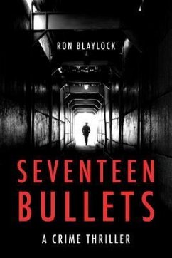 Seventeen Bullets (eBook, ePUB) - Blaylock, Ron