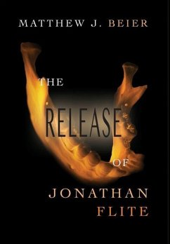 The Release of Jonathan Flite - Beier, Matthew J