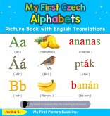 My First Czech Alphabets Picture Book with English Translations My First Czech Alphabets Picture Book with English Translations