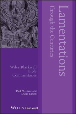 Lamentations Through the Centuries - Joyce, Paul M; Lipton, Diana; Gunn, David M; Sawyer, John F a