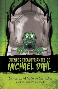 La Voz En El Baño de Los Niños Y Otros Cuentos de Miedo - Dahl, Michael