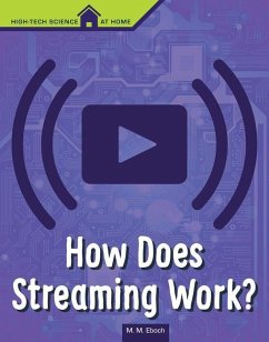 How Does Streaming Work? - Eboch, Christine Elizabeth