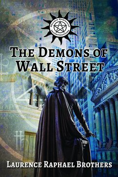 The Demons of Wall Street (eBook, ePUB) - Brothers, Laurence Raphael