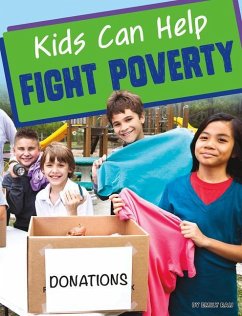 Kids Can Help Fight Poverty - Raij, Emily