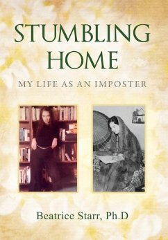 Stumbling Home: My Life as an Imposter - Starr, Beatrice