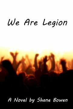 We Are Legion - Bowen, Shane