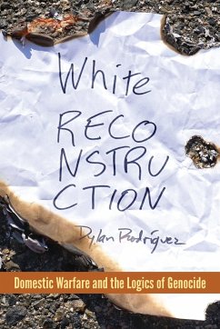 White Reconstruction - Rodríguez, Dylan