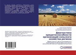 Diagnostika kreditosposobnosti organizacij sel'skogo hozqjstwa regiona - Vorob'ew, Sergej Petrowich;Sawchenko, Alexandra Sergeewna;Vorob'ewa, Viktoriq Vladimirowna