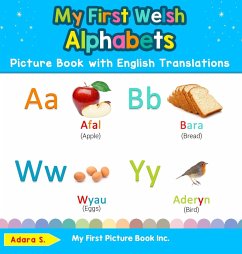 My First Welsh Alphabets Picture Book with English Translations - S., Adara