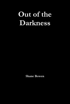 Out of the Darkness - Bowen, Shane