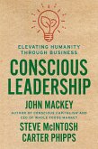 Conscious Leadership: Elevating Humanity Through Business
