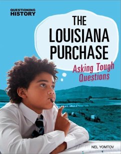 The Louisiana Purchase: Asking Tough Questions - Yomtov, Nel