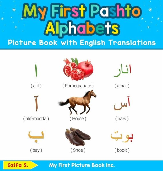 My First Pashto Alphabets Picture Book with English Translations My First Pashto Alphabets Picture Book with English Translations