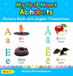 My First Maori Alphabets Picture Book with English Translations - S., Maia