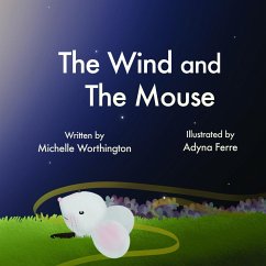 The Wind and the Mouse - Worthington, Michelle; Ferre, Adyna