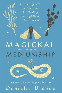 Magickal Mediumship - Dionne, Danielle