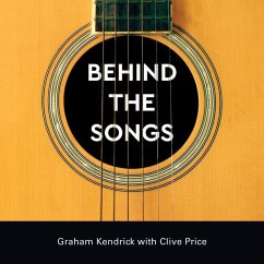 Behind the Songs - Kendrick, Graham; Price, Clive