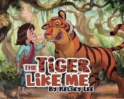 The Tiger Like Me - Lee, Kelsey