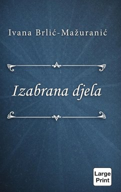 Izabrana djela - Brli¿-Ma¿urani¿, Ivana