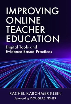 Improving Online Teacher Education - Karchmer-Klein, Rachel