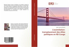 L'assimilation-transplacement des élites politiques en RD Congo - Lubanza Mukendi, André