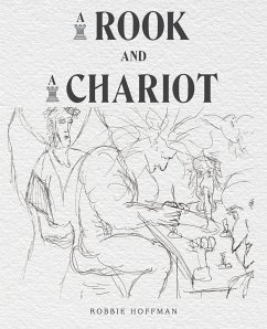 A Rook and a Chariot - Hoffman, Robbie