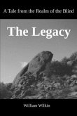 The Legacy: A Tale from the Realm of the Blind