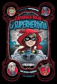 Caperuza Roja, La Superheroína: Una Novela Gráfica