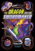 The Dragon and the Swordmaker: A Graphic Novel