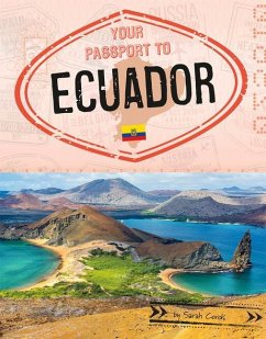 Your Passport to Ecuador - Cords, Sarah