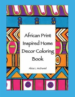 African Print Inspired Home Decor Coloring Book - McDaniel, Alicia L.