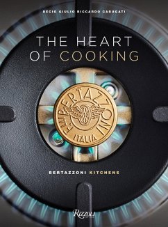 Bertazzoni: Cooking Is an Art - Carugati, Decio; Carugati, Riccardo