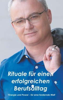 Rituale für einen erfolgreichen Berufsalltag - Müller, Adrian F.