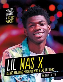 Lil NAS X: Record-Breaking Musician Who Blurs the Lines - Toth, Henrietta