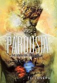 Parousia: This Generation Series: Book 4